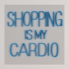 Shopping Is My Cardio LED Neon Light (Available in Multiple Colors)