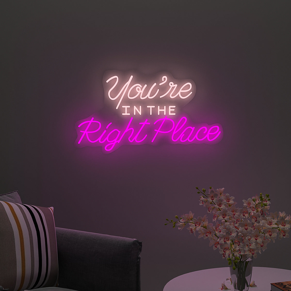 You're In The Right Place LED Neon Light