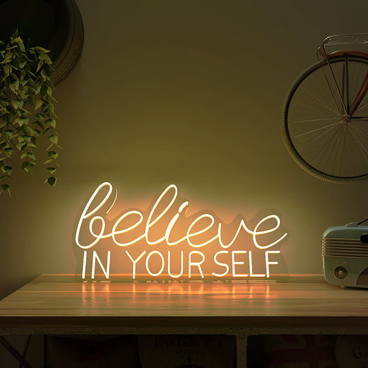 Believe In yourself LED Neon Light (Available in Multiple Colors)