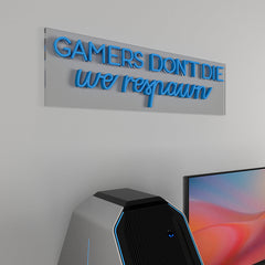 Gamers Don't Die LED Neon Light (Available in Multiple Colors)