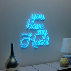 You Have My Heart Neon Light ( Available in Multiple Colors)