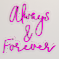 Always & Forever Neon Light (Available in Multiple Colors)