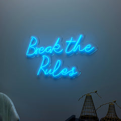 Break The Rules Neon LED Light ( Available in Multiple Colors)